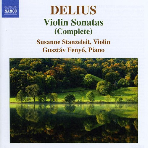 Delius / Stanzeleit / Fenyo - Complete Violin Sonatas - Music CD