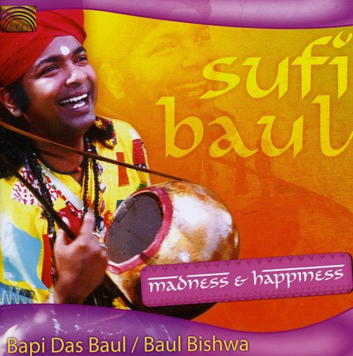 Baul,bapi Das - Sufi Baul: Madness & Happiness - Music CD