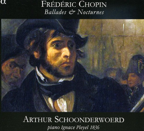 Chopin / Schoonderwoerd - Ballades & Nocturnes - Music CD