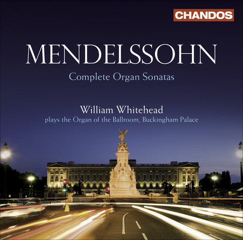 Mendelssohn / Whitehead - Complete Organ Sonatas - Music CD