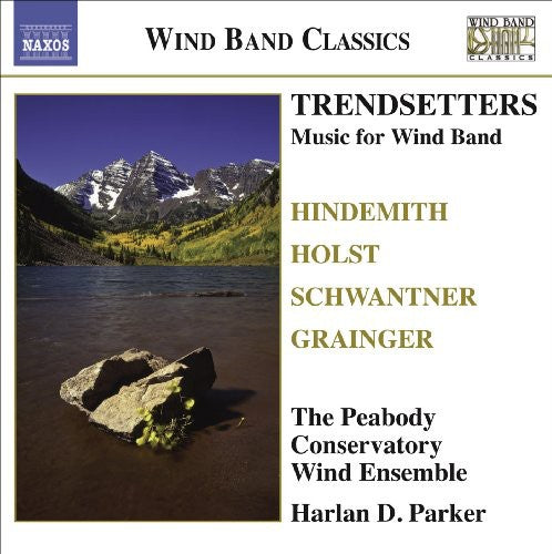 the album cover for Peabody Conservatory Wind Ensemble - Trendsetters: Music for Wind Band