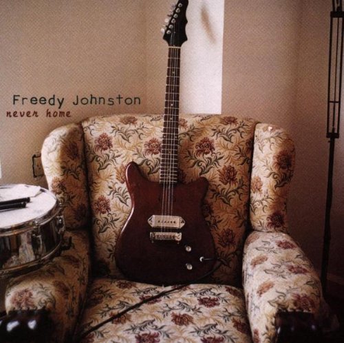the album cover for Freedy Johnston - Never Home