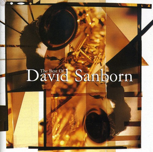the album cover for David Sanborn - The Best Of David Sanborn