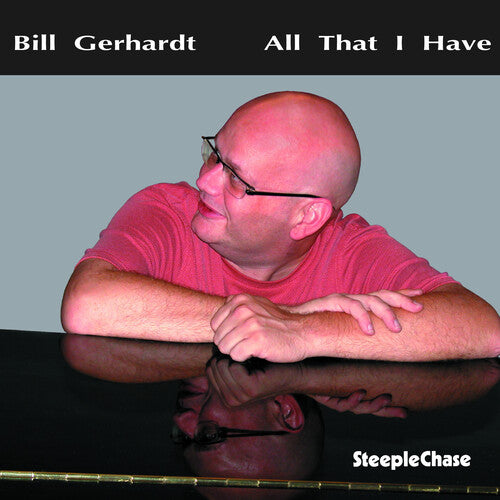 Gerhardt,bill - All That I Have - Music CD