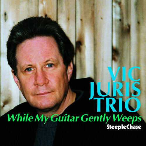 Juris,vic - While My Guitar Gently Weeps - Music CD