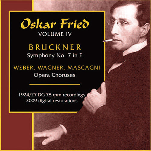 Bruckner / Weber / Wagner / Fried - Art Of Oscar Fried 1 - Music CD