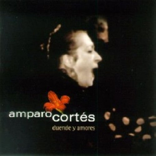 Cortes,amparo - Duende Y Amores - Music CD