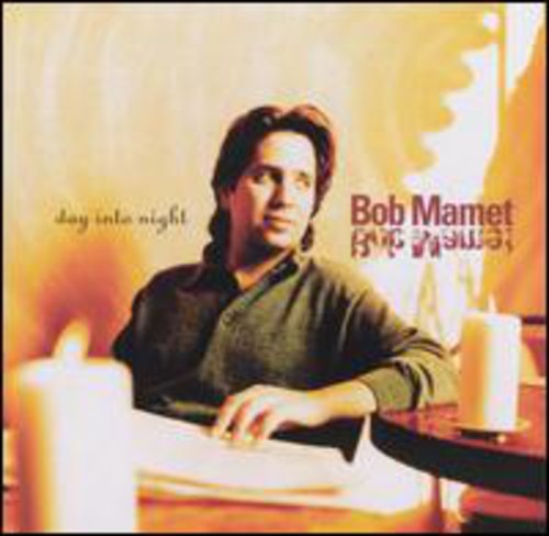 the album cover for Bob Mamet - Day Into Night