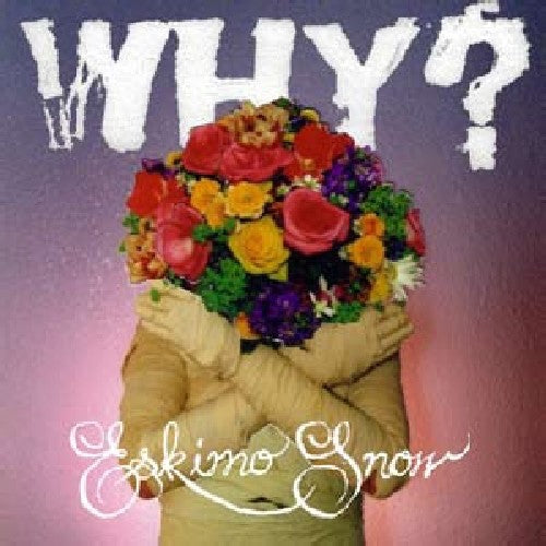Why - Eskimo Snow - Music CD