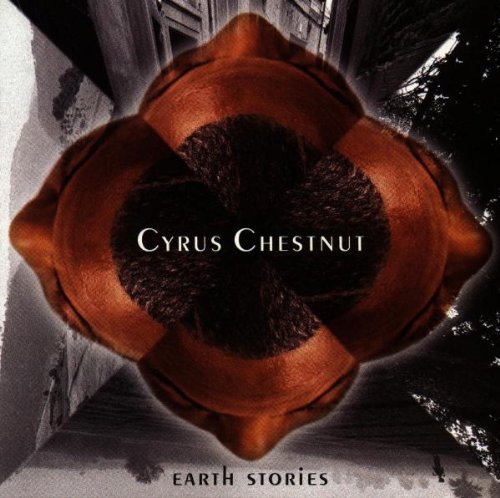 Chestnut,cyrus - Earth Stories - Music CD