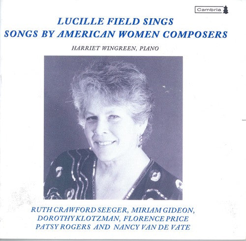 the album cover for Lucille Field Goodman - Songs By American Women Composers / Various