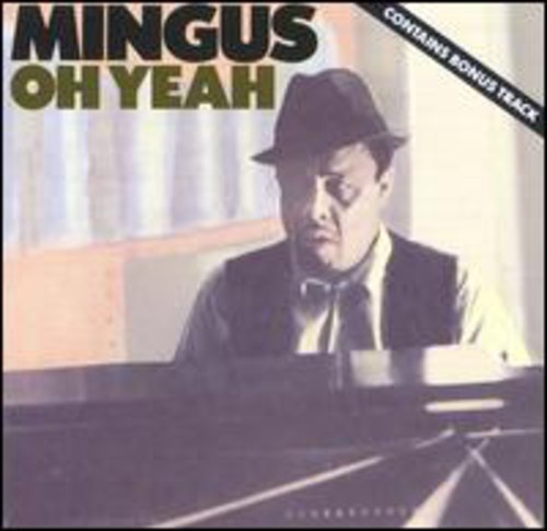 the album cover for Charles Mingus - Oh Yeah