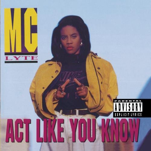 the album cover for Mc Lyte - Act Like You Know