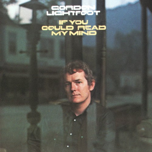 Gordon Lightfoot - If You Could Read My Mind Music CD
