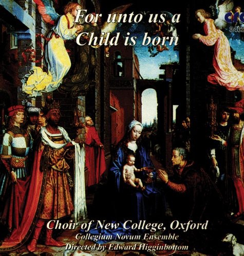 Choir Of New College Oxford / Higginbottom - For Unto Us A Child Is Born - Music CD