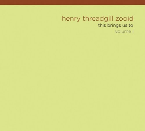 the album cover for Henry Threadgill Zooid - This Brings Us to 1