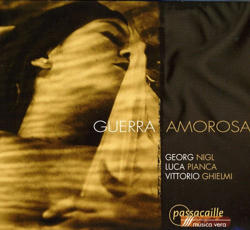 Nigl,georg / Pianca / Ghielmi - Guerra Amorosa - Music CD