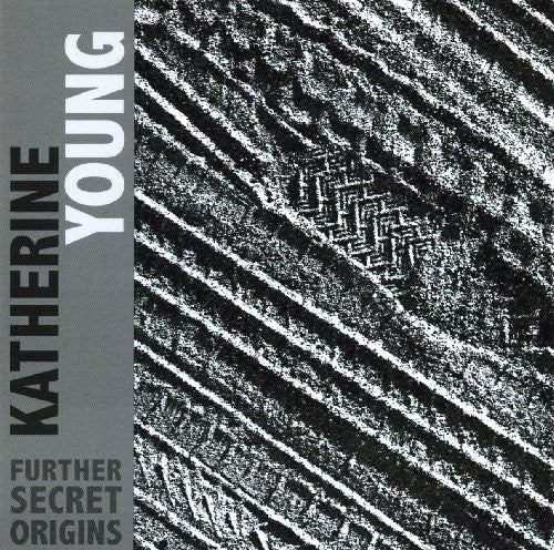 Young,katherine - Further Secret Origins - Music CD