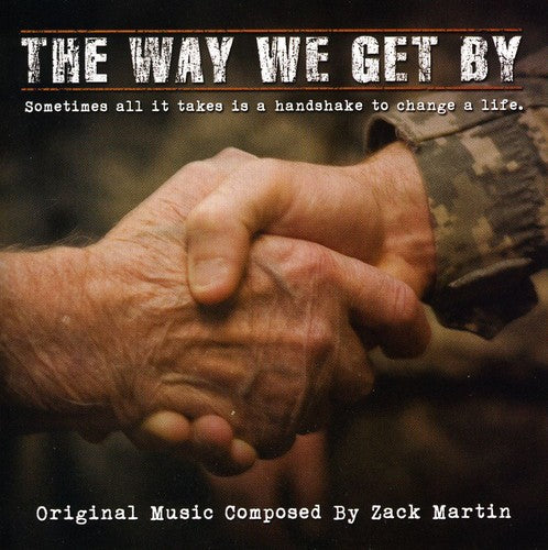 Martin,zack - Way We Get By - (score) / O.s.t. - Music CD