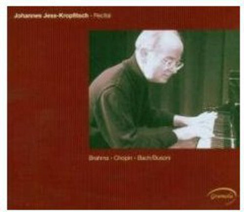 Brahms / Chopin / Bach / Jess-kropfitsch,johannes - Recital - Music CD