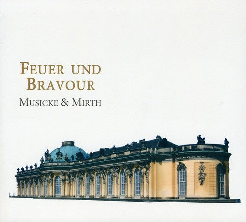 the album cover for Musicke and Mirth - Feuer Und Bravour