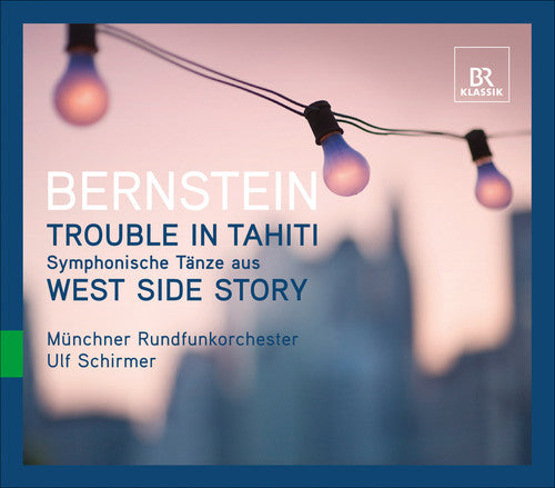Bernstein / Criswell / Gilfry / Dwyer / Schirmer - Trouble In Tahiti: Symphonic Dances From West Side - Music CD