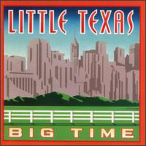 the album cover for Little Texas - Big Time