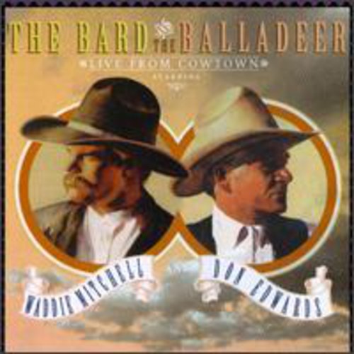Mitchell,waddie / Edwards,don - Bard & The Balladeer: Live From Cowtown - Music CD
