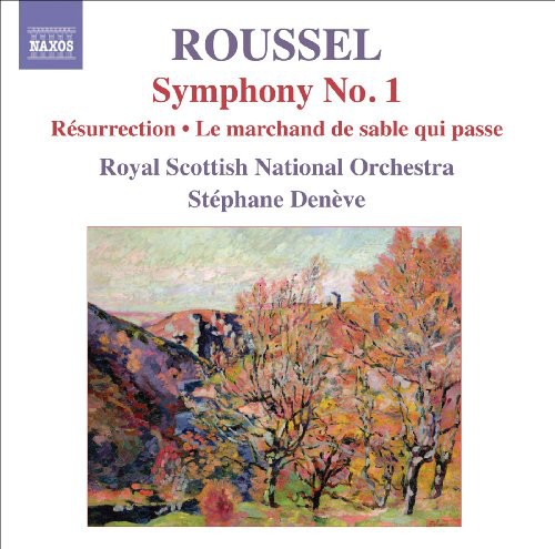 Roussel / Rsno / Deneve - Symphony No 1 / Resurrection / Le Marchand Sable - Music CD