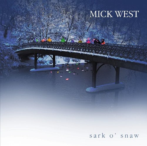 the album cover for The Mick West Band - Sark O' Snow