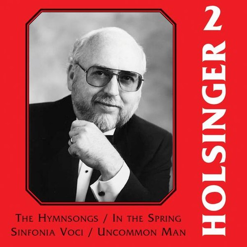 Holsinger / Concordia University Wind Symphony - Symphonic Wind Music Of Holsinger 2 - Music CD