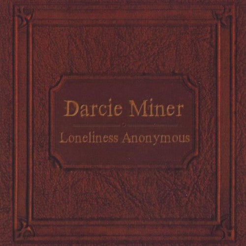 Miner,darcie - Loneliness Anonymous - Music CD
