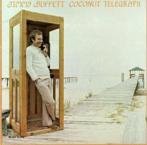 the album cover for Jimmy Buffett - Coconut Telegraph