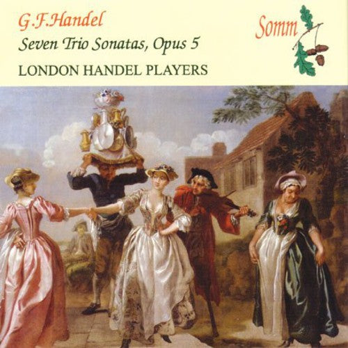 the album cover for London Handel Players - Handel, G.F. : Seven Trio Sonatas Op. 5