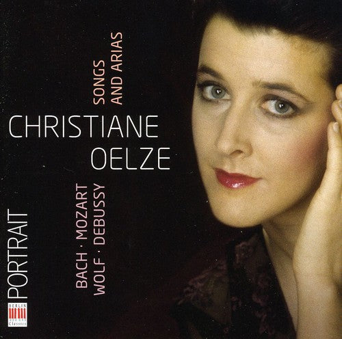 Oelze,christiane - Songs & Arias - Music CD