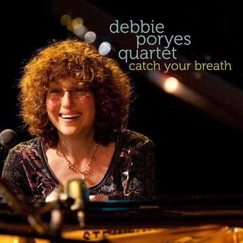 the album cover for Debbie Poryes Trio - Catch Your Breath