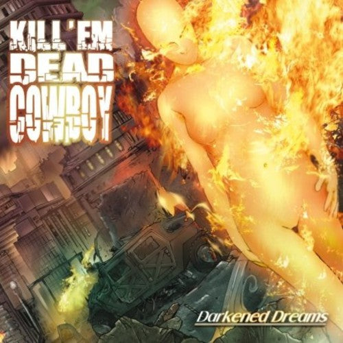 Kill Em Dead Cowboy - Darkened Dreams