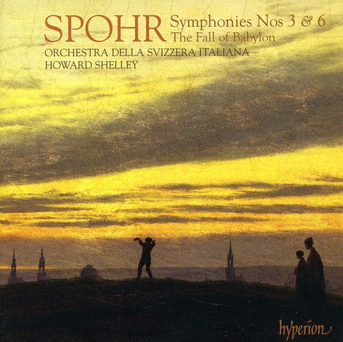 Spohr / Orch Della Svizzera Italiana / Shelley - Symphonies Nos 3 & 6 Overture To The Fall Babylon - Music CD