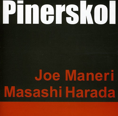 the album cover for Joe Maneri/Masashi Harada - Pinerskol
