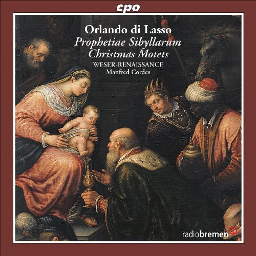 Lasso / Weser Renaissance Bremen / Cordes - Prophetiae Sibyllarum / Christmas Motets - Music CD