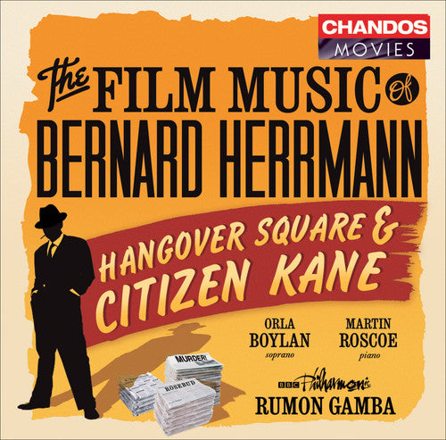 the album cover for Film Music Citizen Kane Hangover Square Concerto - The Film Music of Bernard Herrmann: Hangover Square & Citizen Kane
