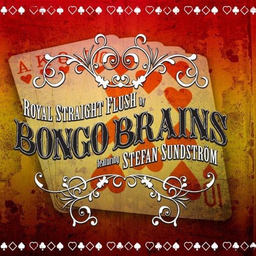 Sundstrom,stefan & Bongo Brains - Royal Straight Flush - Music CD