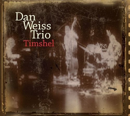 Weiss,dan - Timshell - Music CD