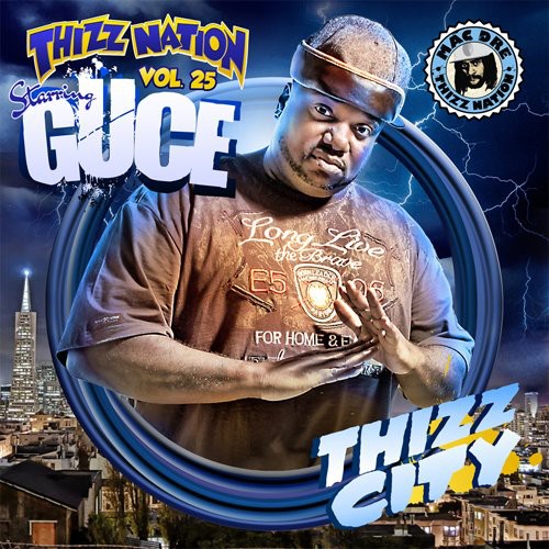 the album cover for Mac Dre - Thizz Nation 25 Guce