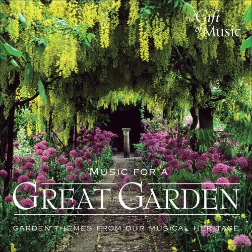 the album cover for Various Artists - Music for a Great Garden / Various