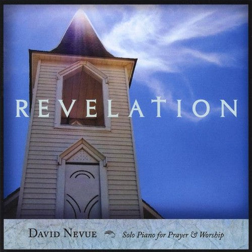 the album cover for David Nevue - Revelation: Solo Piano for Prayer & Worship