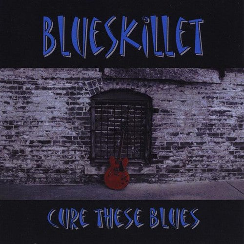 the album cover for Blueskillet - Cure These Blues