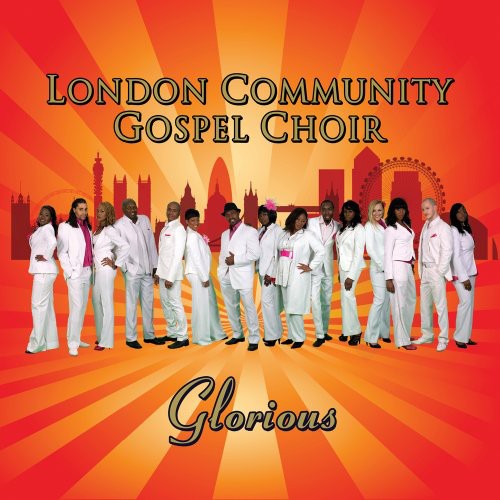 London Community Gospel Choir - Glorious - Music CD
