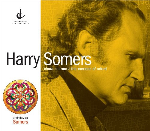 Somers / Dunn / Deboer / Pudwell / Houtman / Cram - Chura-churum: The Merman Of Orford - Music CD