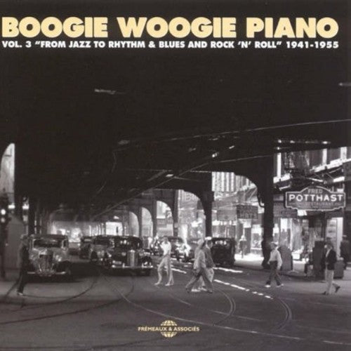 Boogie Woogie Piano 1941-5 - Vol. 3 - Boogie Woogie Piano 1941-5 - Vol. 3 - Music CD
